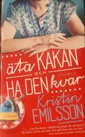 &Auml;ta kakan och ha den kvar