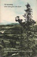 P&aring; spaning efter den gris som flytt