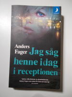 Jag s&aring;g henne idag i receptionen