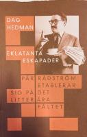 Eklatanta eskapader : P&auml;r R&aring;dstr&ouml;m etablerar sig p&aring; det litter&auml;ra f&auml;ltet