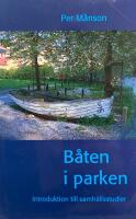 B&aring;ten i parken : introduktion till samh&auml;llsstudier