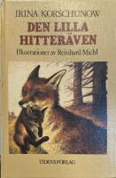 Den lilla hitter&auml;ven : ber&auml;ttelsen om hur en r&auml;vunge fick en ny mamma