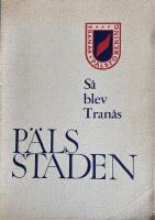 S&aring; blev Tran&aring;s p&auml;lsstaden