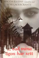 ... vad mina &ouml;gon har sett