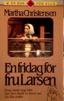 En fridag f&ouml;r fru Larsen