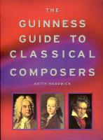The Guinness Guide to Classical Composers