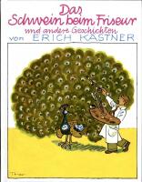 Das Schwein beim Friseur und andere Geschichten