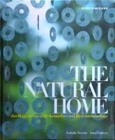 The Natural Home: Dwellings at Ease with Themselves and Their Surroundings