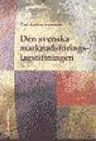 Den svenska marknadsf&ouml;ringslagstiftningen