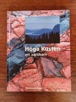 H&ouml;ga kusten - ett v&auml;rldsarv : [V&auml;sternorrland]