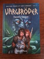 Vargbr&ouml;der. Havets f&aring;ngar
