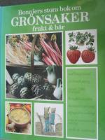 Bonniers stora bok om GR&Ouml;NSAKER frukt& b&auml;r