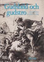 Gudsbild och gudstro : om kristen gudstro i dag