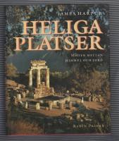 Heliga platser : m&ouml;ten mellan himmel och jord