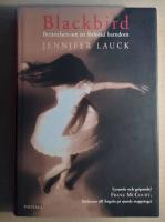 Blackbird : Ber&auml;ttelsen om en f&ouml;rlorad barndom