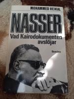 Nasser : vad Kairodokumenten avsl&ouml;jar
