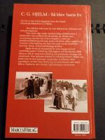 C.G. Hjelm : S&aring; blev hans liv