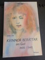 Kvinnor ber&auml;ttar om Gud mitt i livet