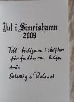 Jul i Simrishamn 2009 Sarpens st&ouml;df&ouml;rening ideella f&ouml;reningen "V&aring;r skuta
