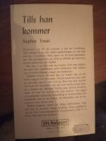 Tills han kommer