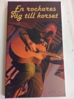 En rockares v&auml;g till korset