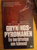 Gryningspyromanen : en ber&auml;ttelse om h&auml;mnd