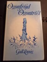 &Ouml;gonfr&ouml;jd, &ouml;gontr&ouml;st : en legendroman om k&auml;rlek