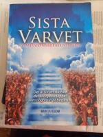 Sista varvet av missionsbefallningen : Det &auml;r tid att slutf&ouml;ra det viktigaste loppet som n&aring;gonsin p&aring;b&ouml;rjats...