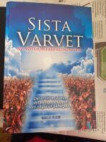 Sista varvet av missionsbefallningen : Det &auml;r tid att slutf&ouml;ra det viktigaste loppet som n&aring;gonsin p&aring;b&ouml;rjats... 