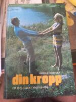 Din kropp : ett biologisk m&auml;sterverk