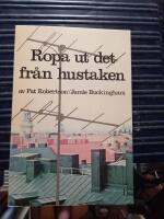 Ropa ut det fr&aring;n hustaken