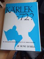 K&auml;rlek - 72? En socialpsykologisk analys av samlevnaden 