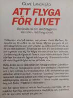 Att flyga f&ouml;r livet : ber&auml;ttelsen om stridsflygaren som blev r&auml;ddningspilot