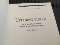 Uppdrag pingst : tio &aring;r med Lewi Pethrus : trettio &aring;r med Dagengruppen