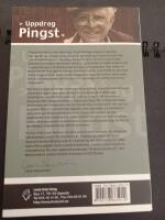 Uppdrag pingst : tio &aring;r med Lewi Pethrus : trettio &aring;r med Dagengruppen