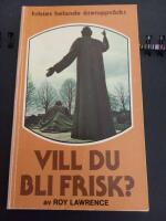 Vill du bli frisk? : [kristet helande &aring;teruppt&auml;ckt]