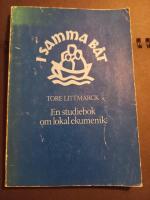 I samma b&aring;t : studiebok om lokal ekumenik