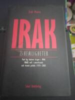 Irak : 25 hemligheter : vad l&aring;g bakom kriget i Irak : Iraks roll i amerikan