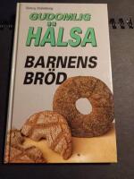 Gudomlig h&auml;lsa - barnens br&ouml;d
