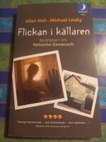 Flickan i k&auml;llaren : ber&auml;ttelsen om Natascha Kampusch