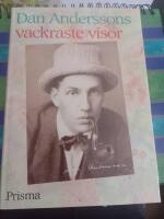 Dan Anderssons vackraste visor [Musiktryck]