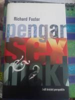 Pengar, sex & makt : i ett kristet perspektiv