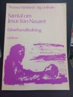 Samtal om Jesus fr&aring;n Nasaret : L&auml;rarhandledning 