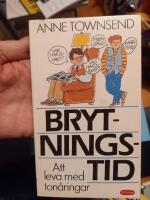 Brytningstid : att leva med ton&aring;ringar
