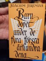 Barndopet under de fyra f&ouml;rsta &aring;rhundradena