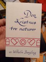 Den kristnes tre naturer 