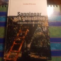 Sanningar och g&ouml;mst&auml;llen : en sj&auml;lav&aring;rdsbok om att s&auml;ga som det &auml;r