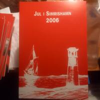Jul i Simrishamn 2006 Sarpens stödförening ideella föreningen "Vår skuta