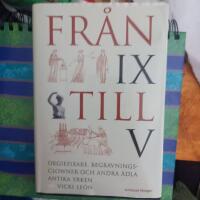Fr&aring;n IX till V - Orgiefixare, begravningsclowner och andra &auml;dla antika yrken