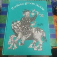 Ber&auml;ttare genom tiderna : antologi f&ouml;r gymnasieskolan. Studieh&auml;fte